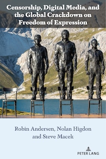 Couverture_Censorship, Digital Media, and the Global Crackdown on Freedom of Expression