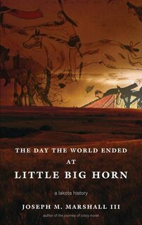 Front cover_The Day the World Ended at Little Bighorn