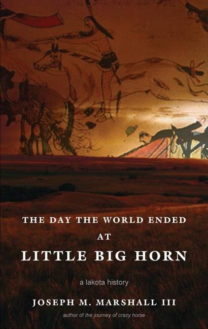 Front cover_The Day the World Ended at Little Bighorn