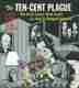 The Ten-cent Plague: The Great Comic Book Scare And How It Changed America by David Hajdu