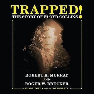Trapped!: The Story Of Floyd Collins
