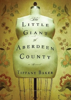 The Little Giant of Aberdeen County: A Novel