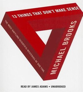 Front cover_13 Things That Don’t Make Sense