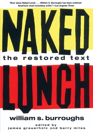 Naked Lunch: The Restored Text