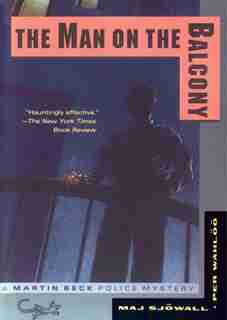 The Man On The Balcony: A Martin Beck Police Mystery by Maj Sjöwall