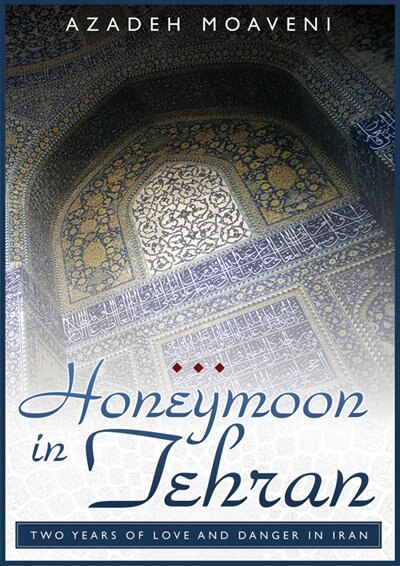 Front cover_Honeymoon in Tehran