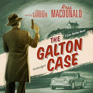 The Galton Case: A Lew Archer Novel