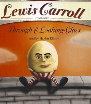 Front cover_Through The Looking-glass And What Alice Found There
