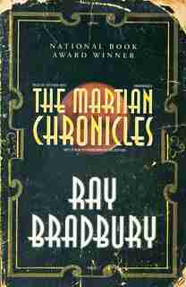 The Martian Chronicles: Modern Classic Collection de Ray Bradbury
