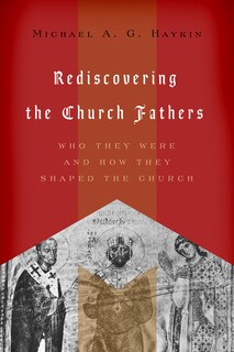 Front cover_Rediscovering the Church Fathers