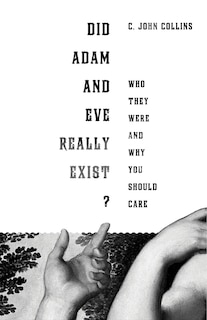 Front cover_Did Adam and Eve Really Exist?