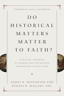 Front cover_Do Historical Matters Matter To Faith?