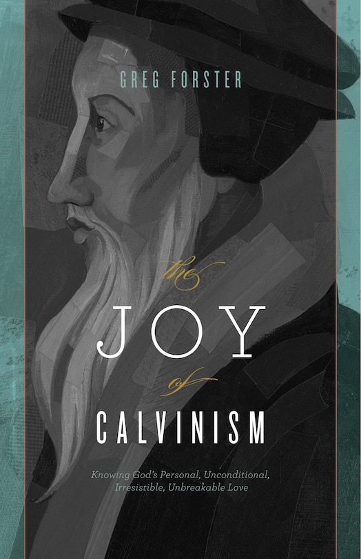 Front cover_The Joy Of Calvinism