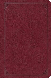 Front cover_Esv Single Column Legacy Bible (trutone, Burgundy, Frame Design)
