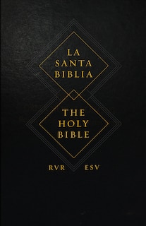 Front cover_Esv Spanish/english Parallel Bible (la Santa Biblia Rvr / The Holy Bible Esv)