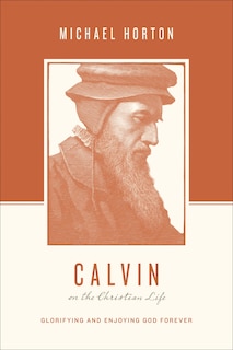 Front cover_Calvin on the Christian Life