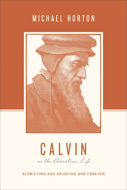 Front cover_Calvin on the Christian Life