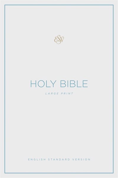 Esv Large Print Bible