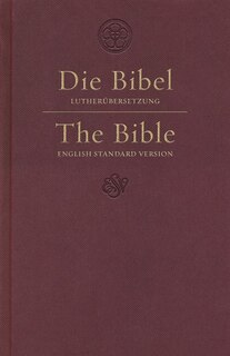 Front cover_Esv German/english Parallel Bible (luther/esv, Dark Red)