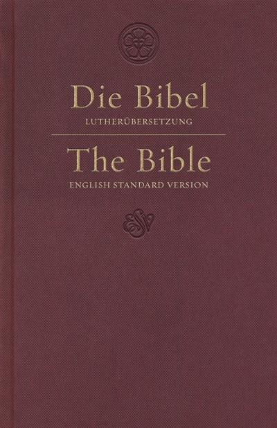 Front cover_Esv German/english Parallel Bible (luther/esv, Dark Red)