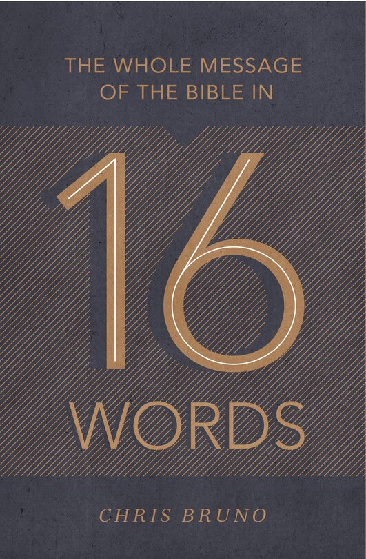Couverture_The Whole Message Of The Bible In 16 Words