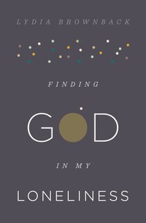 Front cover_Finding God In My Loneliness