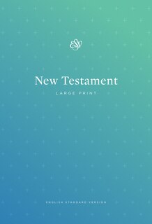 Esv Outreach New Testament, Large Print