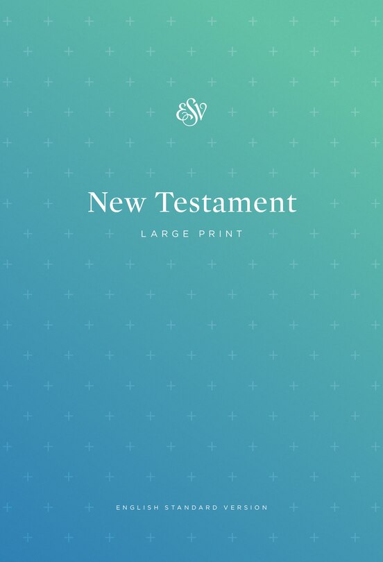 Esv Outreach New Testament, Large Print