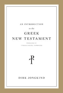 Couverture_An Introduction to the Greek New Testament, Produced at Tyndale House, Cambridge