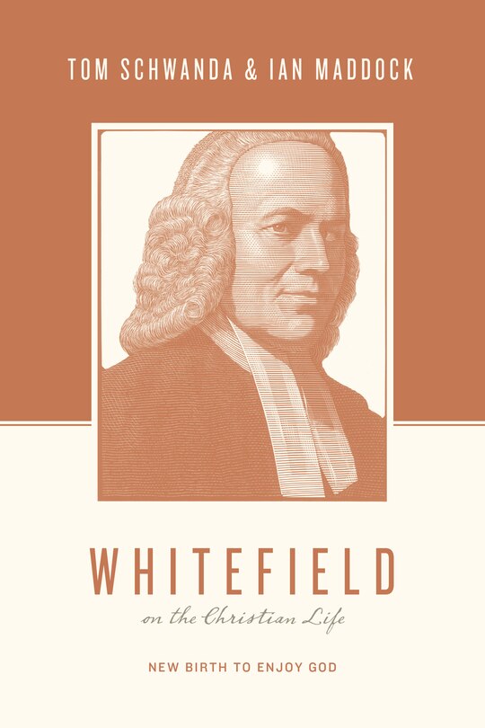 Front cover_Whitefield on the Christian Life