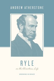Front cover_Ryle on the Christian Life