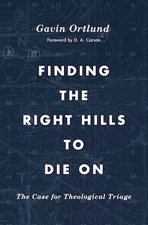 Front cover_Finding The Right Hills To Die On