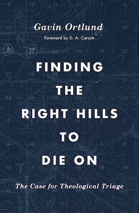 Finding The Right Hills To Die On: The Case For Theological Triage