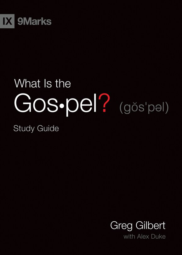 Front cover_What Is The Gospel? Study Guide