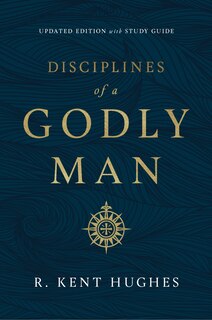 Front cover_Disciplines of a Godly Man (Updated Edition)