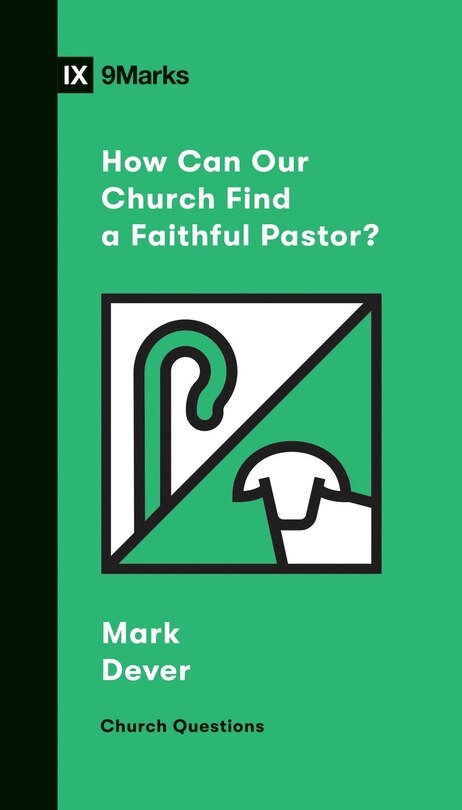 Front cover_How Can Our Church Find A Faithful Pastor?