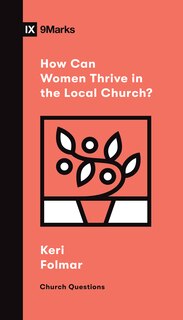 Couverture_How Can Women Thrive In The Local Church?
