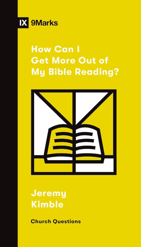 Front cover_How Can I Get More Out Of My Bible Reading?