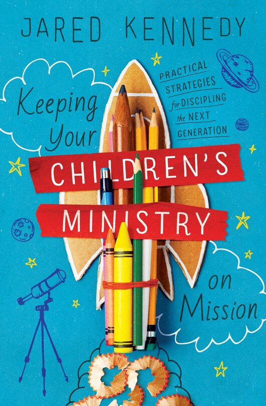 Front cover_Keeping Your Children's Ministry On Mission