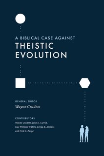 Couverture_A Biblical Case against Theistic Evolution