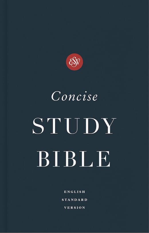 Front cover_ESV Concise Study Bible™, Economy Edition
