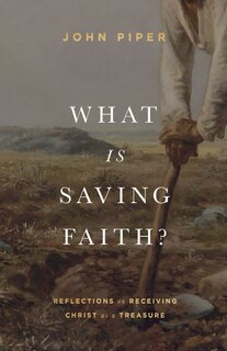 Front cover_What Is Saving Faith?