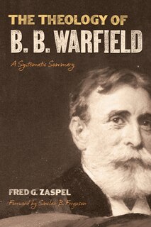 Front cover_The Theology of B. B. Warfield