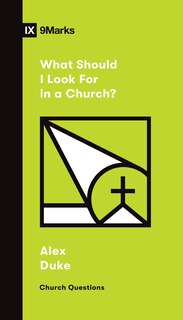 Front cover_What Should I Look for in a Church?