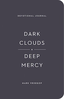Front cover_Dark Clouds, Deep Mercy Devotional Journal
