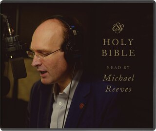 Front cover_ESV Audio Bible, Read by Michael Reeves