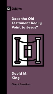 Front cover_Does the Old Testament Really Point to Jesus?