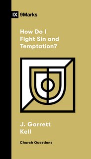 Front cover_How Do I Fight Sin and Temptation?