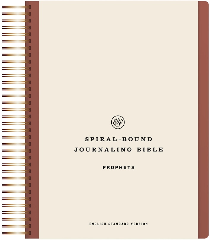 Front cover_ESV Spiral-Bound Journaling Bible, Prophets (Hardcover)