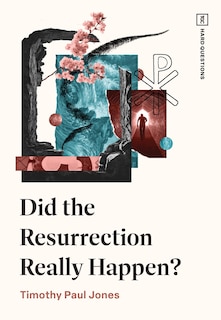 Front cover_Did the Resurrection Really Happen?